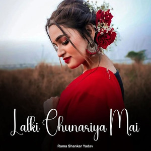 Lalki Chunariya Mai