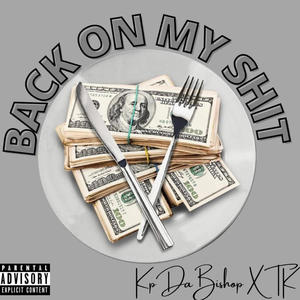 Back on my **** (feat. TrapKing TK) [Explicit]