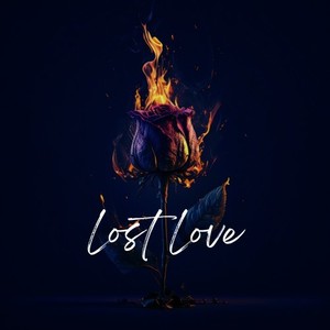 Lost Love (Explicit)