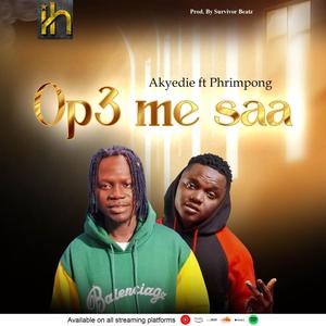 Op3 Me Saa (feat. Phrimpong)