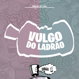 Vulgo Do Ladrão (Explicit)