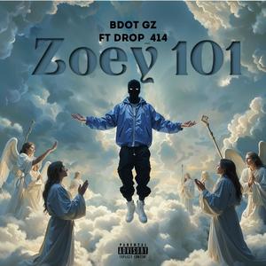 Zoey 101 (feat. Drop_414) (Explicit)