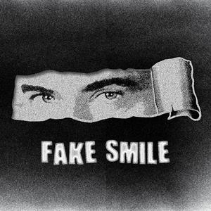 FAKE SMILE (Explicit)