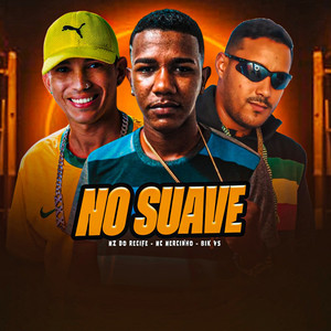 No Suave (Explicit)