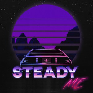 Steady Me