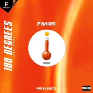 100 Degrees (feat. Kince) [Explicit]