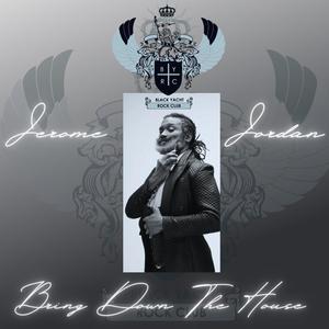 Bring Down The House (feat. Jerome Jordan)