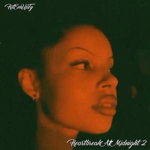 Heartbreak At Midnight 2 (Explicit)