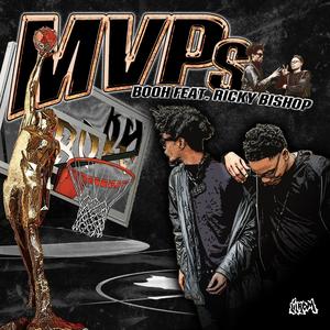 MVPs (feat. RICKY BISHOP) (Explicit)
