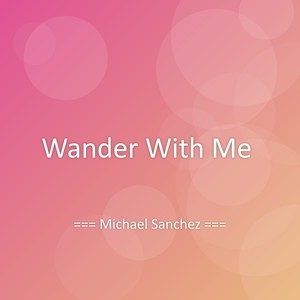 Wander With Me