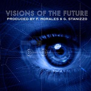 Visions of the Future (Explicit)