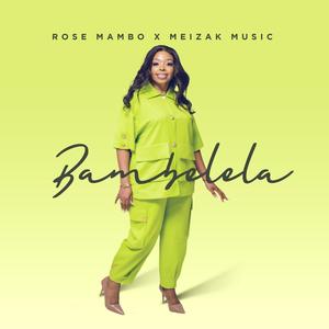 Bambelela (feat. Meizak Music)