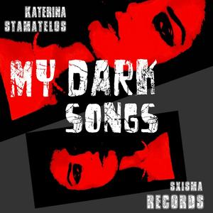 My Dark Songs