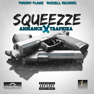 Squeezze (Explicit)