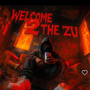 Welcome 2 The Zu (Explicit)