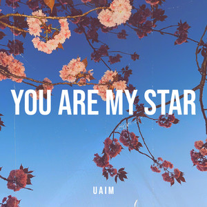 You Are My Star