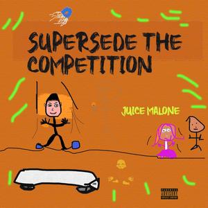 Supersede the Competition (Explicit)