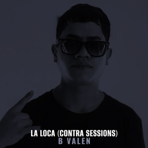 La Loca / Contra Session (Explicit)