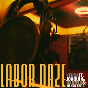 Labor Daze (Explicit)