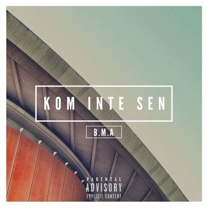 Kom inte sen (Explicit)