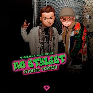No Stylist (feat. Julio César & Yovng Jey) (Explicit)
