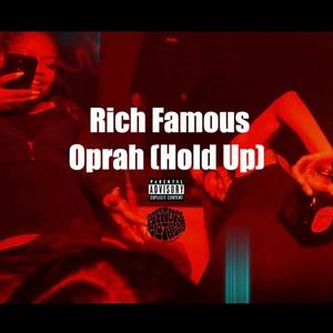 Oprah (Hold Up) [Explicit]