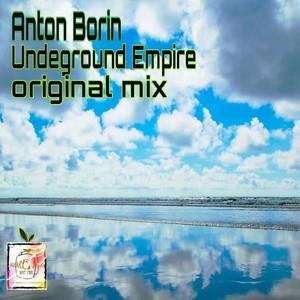 Undeground Empire (Original Mix)