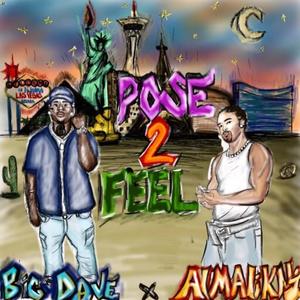 Pose 2 Feel (feat. BIgDave) [Explicit]