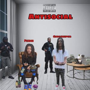 Antisocial (feat. Gmgsniper) [Explicit]