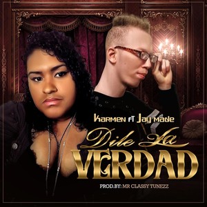 Dile la Verdad (feat. Jay Made)