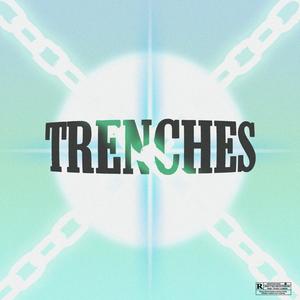 Trenches (Explicit)