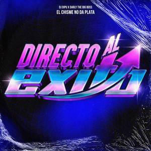 El Chisme No Da Plata "Directo Al Exito" (En Vivo) [Explicit]