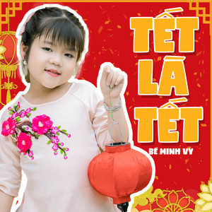 Tết Là Tết