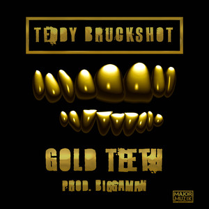 Gold Teeth (Explicit)