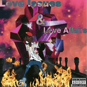 Rude Gang Presents :Love Issues & Love Affairs (Explicit)