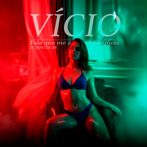 vício (Explicit)
