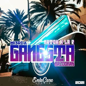 Mi3rda Gangsta(feat. natoh) (Explicit)