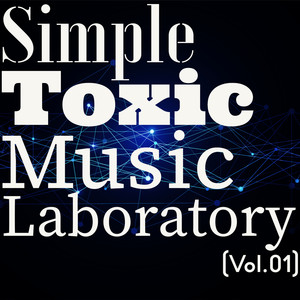 Simple Toxic Music Laboratory, Vol.1