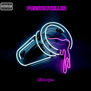 Pussyboykiller (Explicit)