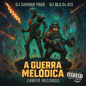 A GUERRA MELÓDICA (feat. MC DDSV & MC DDSV) (Explicit)