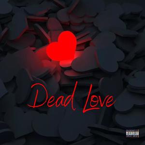 Dead Love (Explicit)
