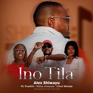 Ino Tila (feat. Franklin, Ndina Amazulu & Hileni Shivute) (Explicit)