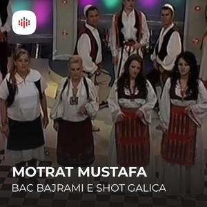Bac Bajrami e Shot Galica