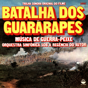 Batalha Dos Guararapés (Trilha Sonora Original)