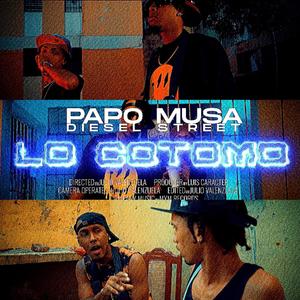 Lo Cotomo (feat. Papo Diesel & Musa Street) (Explicit)