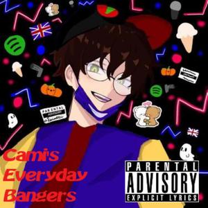 Cami's Everyday Bangers (Explicit)