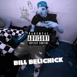 Bill Belichick (Explicit)