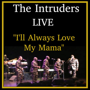 I'll Always Love My Mama (Live)