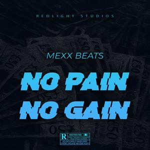 NO PAIN NO GAIN (Explicit)