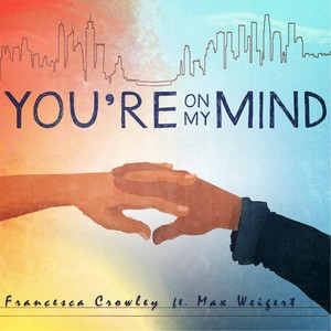 You're on My Mind (feat. Max Weigert)